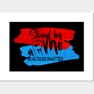 Stand By Me #BLM Posters and Art